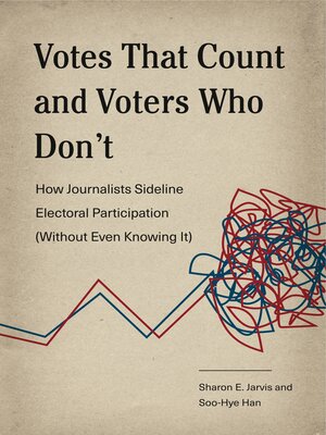 cover image of Votes That Count and Voters Who Don't
